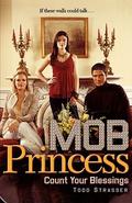 Count Your Blessings (Mob Princess #3) by Todd Strasser