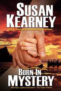 Born in Mystery (The Braddacks #3) by Susan Kearney
