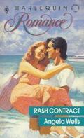 Rash Contract (Harlequin Romance, No #3054) by Angela Wells