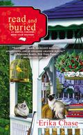 Read and Buried (An Ashton Corners Book Club Mystery #2) by Erika Chase