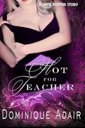 Hot For Teacher (Jane Porter #4) by Dominique Adair