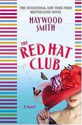 The Red Hat Club (Red Hat Club #1) by Haywood Smith