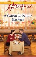 A Season for Family (The Stone Family #3) by Mae Nunn