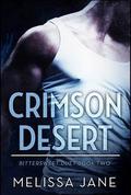 Crimson Desert (Bittersweet Duet #2) by Melissa Jane