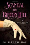 Scandal on Rincon Hill (Sarah Woolson #4) by Shirley Tallman