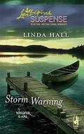 Storm Warning (Whisper Lake #1) by Linda Hall