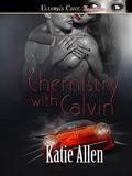 Chemistry With Calvin (Human Design #3) by Katie Allen