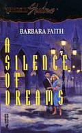 A Silence of Dreams (Silhouette Shadows, #13) by Barbara Faith