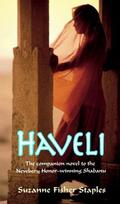 Haveli (Shabanu #2) by Suzanne Fisher Staples