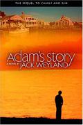 Adam's Story (Charly #3) by Jack Weyland