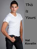 This is Yours (Alejo and Bobby #1.5) by Val Kovalin