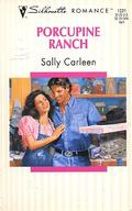 Porcupine Ranch  (Silhouette Romances) by Sally Carleen