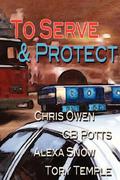 To Serve and Protect (Firefighters #4) by T. Mitchell