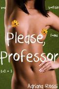 Please, Professor by Adriana Rossi