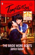 Bride Wore Boots (The Cowboy Club #2) by Janice Kaiser