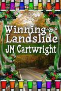 Winning in a Landslide (Change #1.5) by J.M. Cartwright