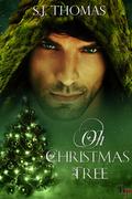Oh Christmas Tree by S.J. Thomas