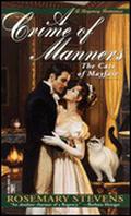 A Crime of Manners (Cats of Mayfair #1) by Rosemary Stevens