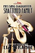 Missing Daughter, Shattered Family (David Lloyd Investigations #1) by Liz Strange