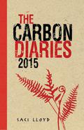 The Carbon Diaries 2015 (Carbon Diaries #1) by Saci Lloyd
