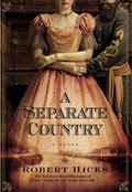 A Separate Country by Robert Hicks