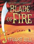 Blade of Fire by Stuart Hill