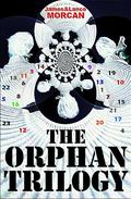 The Orphan Trilogy by Lance Morcan
