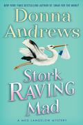 Stork Raving Mad (Meg Langslow #12) by Donna Andrews