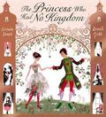 The Princess Who Had No Kingdom by Sarah Gibb