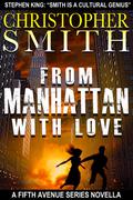 From Manhattan with Love (Fifth Avenue #3) by Christopher Smith