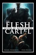 The Flesh Cartel #6: Brotherhood by Rachel Haimowitz, Heidi Belleau