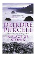 A Place of Stones by Deirdre Purcell