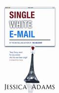 Single White E-Mail by Jessica Adams