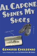 Al Capone Shines My Shoes (Al Capone at Alcatraz #2) by Gennifer Choldenko