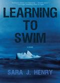Learning to Swim (Troy Chance #1) by Sara J. Henry