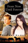From Now Until Forever by Sherry Gloag