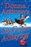 Six Geese A-Slaying (Meg Langslow #10) by Donna Andrews