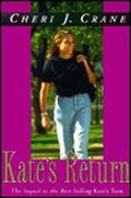 Kate's Return (Kate #2) by Cheri J. Crane