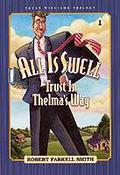 All is Swell: Trust in Thelma's Way (Trust Williams Trilogy #1) by Robert Farrell Smith