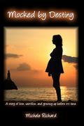 Mocked by Destiny (Mocked #1) by Michele Richard
