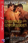 Unbridled and Unforbidden (The Double Rider Men's Club #0.5) by Elle Saint James