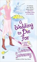 A Wedding to Die For (A Yellow Rose Mystery #2) by Leann Sweeney