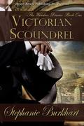 Victorian Scoundrel (Windsor Diaries #1) by Stephanie Burkhart