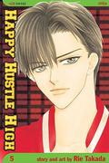Happy Hustle High, Vol. 5 (Happy Hustle High #5) by Rie Takada