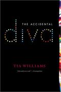 The Accidental Diva by Tia Williams