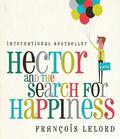 Hector and the Search for Happiness (Hector #1) by Lorenza García