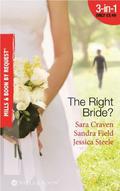 The Right Bride?: Bride of Desire / The English Aristocrat's Bride / Vacancy: Wife of Convenience by Sandra Field