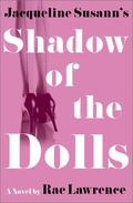 Jacqueline Susann's Shadow Of The Dolls (Valley of the Dolls #2) by Jacqueline Susann