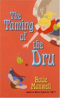 The Taming Of The Dru (Emily #4) by Katie Maxwell