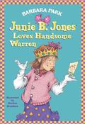 Junie B. Jones Loves Handsome Warren (Junie B. Jones #7) by Denise Brunkus